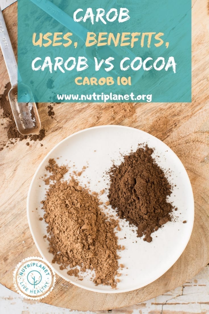 Carob: Benefits, Uses, Carob vs Cocoa