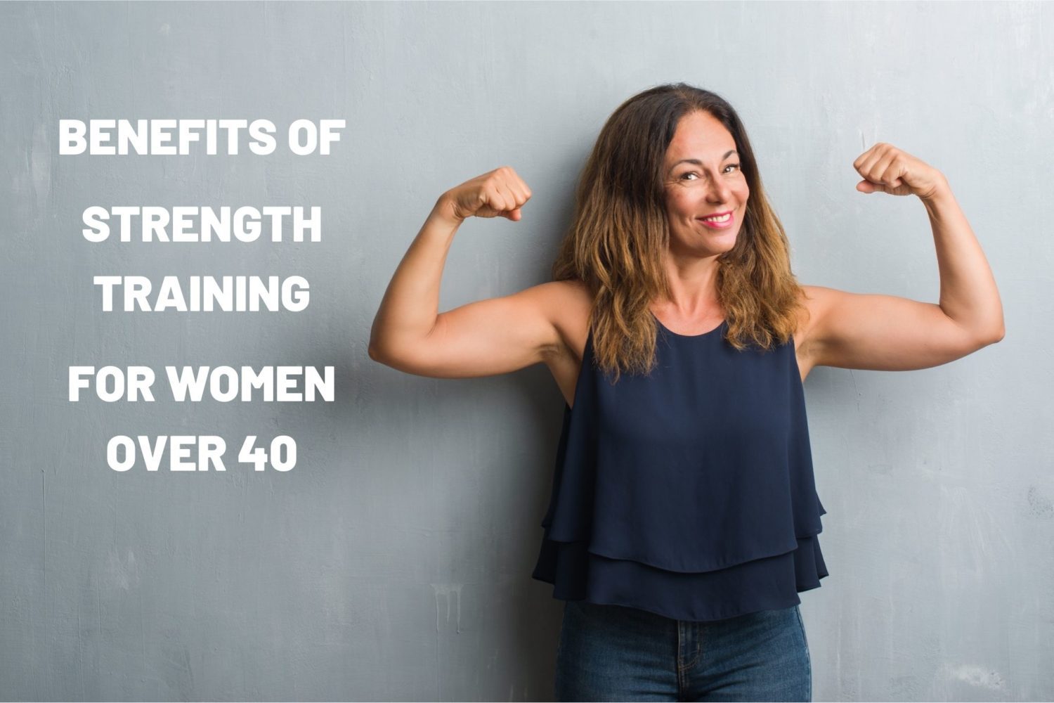 Strength Training for Women Over 40: 15 Benefits | Nutriplanet